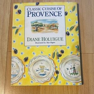 Cuisine of Provence Cookbook Diane Holuigue - Beautifully illustrated 1993